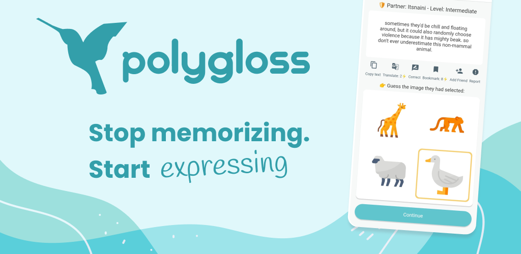 Polygloss, stop memorizing, start expressing.